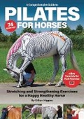 Cover: A Comprehensive Guide to Pilates for Horses - Gillian Higgins