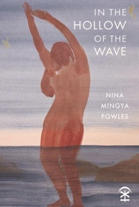 Enlarge image Cover: In the Hollow of the Wave - Nine Arches Press