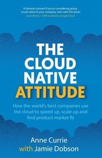 Abbildung von: The Cloud Native Attitude - Right Book Press