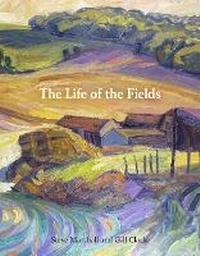 Enlarge image Cover: The Life of the Fields - Sansom & Co