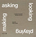 Cover: Asking, Looking, Playing, Making - RIBA Publishing