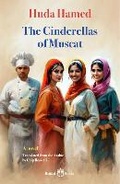 Cover: The Cinderellas of Muscat - Banipal Publishing