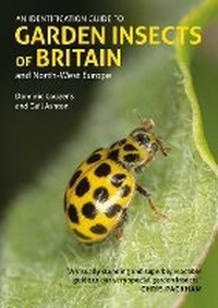 Enlarge image Cover: An Identification Guide to Garden Insects of Britain and North-West Europe - John Beaufoy Publishing Ltd