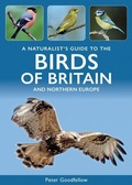 Cover: A Naturalist's Guide to the Birds of Britain and Northern Europe - John Beaufoy Publishing Ltd