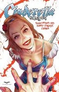 Cover: Cinderella Omnibus: Bloodstains & Furry Friends Edition! - Zenescope Entertainment