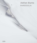 Cover: Pareidolia: Adrian Burns (Bilingual edition) - Editions Skira Paris