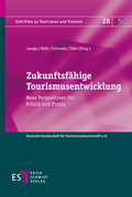 Cover: Zukunftsf&auml;hige Tourismusentwicklung - Erich Schmidt Verlag