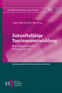 Abbildung von: Zukunftsfähige Tourismusentwicklung - Erich Schmidt Verlag