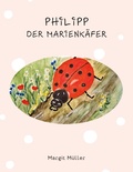 Cover: Philipp der Marienk&auml;fer - BoD - Books on Demand