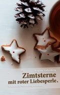 Cover: Zimtsterne mit roter Liebesperle - BoD - Books on Demand