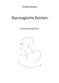 Cover: Das magische Zeichen - BoD - Books on Demand