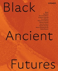 Abbildung von: Black Ancient Futures - Hirmer