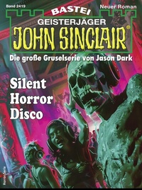 Abbildung von: John Sinclair 2419 - Bastei Lübbe