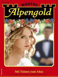 Enlarge image Cover: Alpengold 441 - Bastei Lübbe