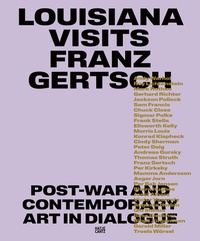 Abbildung von: Louisiana Visits Franz Gertsch - Hatje Cantz Verlag