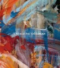 Cover: Catherine Goodman - Hauser & Wirth