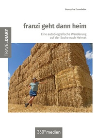 Abbildung von: franzi geht dann heim - 360° medien