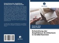 Cover: Entwicklung der Amphibious Architecture in Grossbritannien - Verlag Unser Wissen