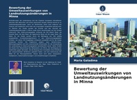 Abbildung von: Bewertung der Umweltauswirkungen von Landnutzungsaenderungen in Minna - Verlag Unser Wissen