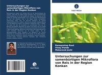 Abbildung von: Untersuchungen zur samenbuertigen Mikroflora von Reis in der Region Konkan - Verlag Unser Wissen