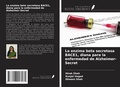 Cover: La enzima beta secretasa BACE1, diana para la enfermedad de Alzheimer-Secret - Ediciones Nuestro Conocimiento