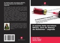 Cover: A enzima beta secretase BACE1, alvo da doenca de Alzheimer - segredo - Edicoes Nosso Conhecimento
