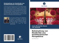 Enlarge image Cover: Bekaempfung von Hautkrebs aus textiltechnischer Perspektive - Verlag Unser Wissen