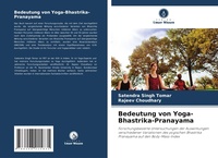 Abbildung von: Bedeutung von Yoga-Bhastrika-Pranayama - Verlag Unser Wissen
