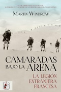 Cover: Camaradas bajo la arena - Desperta Ferro Ediciones