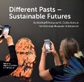 Cover: Different Pasts - Sustainable Futures - University Press of Southern Denmark