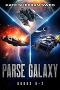 Cover: Parse Galaxy, Books 0-2 - Spells & Spaceships Press