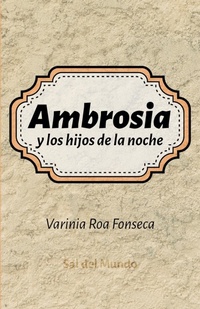 Abbildung von: Ambrosia y los hijos de la noche - Sal del Mundo