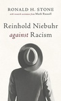 Cover: Reinhold Niebuhr against Racism - Cascade Books