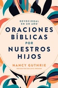 Cover: Devocional en un a&ntilde;o: Oraciones b&iacute;blicas por nuestros hijos - Tyndale House Publishers