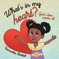 Cover: What's in my heart? - Writers Republic LLC