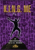 Cover: K.I.N.G. ME Becoming a King Who Wears a Crown - K.I.N.G. Movement