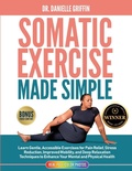 Cover: Somatic Exercise Made Simple - Empower Press, LLC