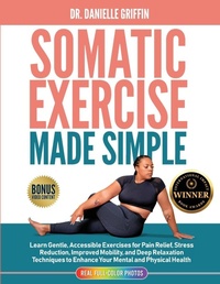 Enlarge image Cover: Somatic Exercise Made Simple - Empower Press, LLC