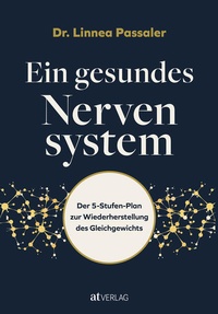 Abbildung von: Ein gesundes Nervensystem - AT Verlag