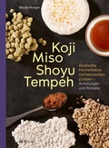 Cover: Koji Miso Shoyu Tempeh - AT Verlag