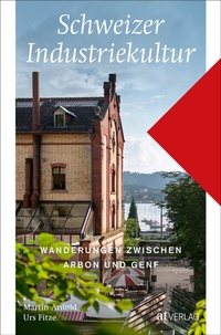 Abbildung von: Schweizer Industriekultur - AT Verlag
