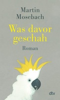 Cover: Was davor geschah - dtv
