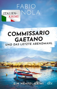 Abbildung von: Commissario Gaetano und das letzte Abendmahl - dtv