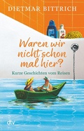 Cover: Waren wir nicht schon mal hier? - dtv