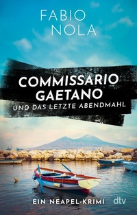 Abbildung von: Commissario Gaetano und das letzte Abendmahl - dtv