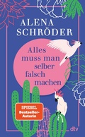 Cover: Alles muss man selber falsch machen - dtv