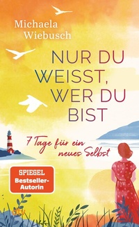 Abbildung von: Nur du weißt, wer du bist - dtv