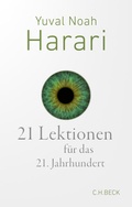 Cover: 21 Lektionen f&uuml;r das 21. Jahrhundert - C.H.BECK