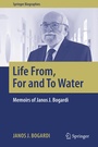 Cover: Life From, For and To Water - Springer