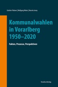 Abbildung von: Kommunalwahlen in Vorarlberg 1950-2020 - Studien Verlag